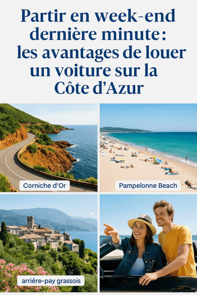pourquoi louer une voiture sur la Côte d’Azur est la meilleure option